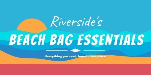 Riverside’s Beach Bag Essentials for This Summer