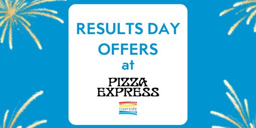 Offers at Pizza Express for Results Day