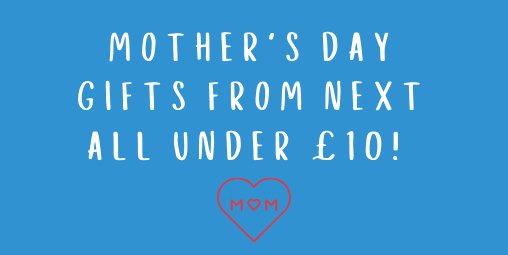 Last minute Mother's Day Gifts all under £10 from Next! 🌷