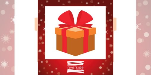 WIN WITH RIVERSIDE THIS CHRISTMAS! 🎅