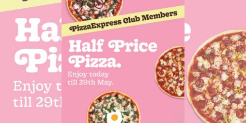 50% off pizza at Pizza Express